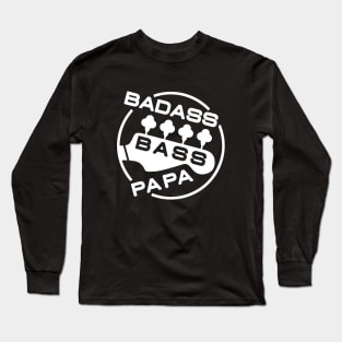 Badass bassist dad Long Sleeve T-Shirt